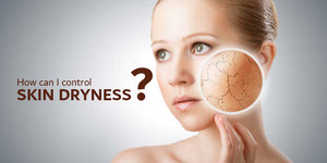 How can I control Skin Dryness?